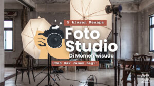 5 Alasan Foto Studio di Momen Wisuda udah Gak Jaman! Ini Solusinya! 3 5 Alasan Foto Studio di Momen Wisuda udah Gak Jaman! Ini Solusinya! - Ahasna