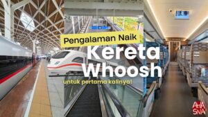 Pengalaman Naik Whoosh untuk Pertama Kalinya, Gimana Rasanya? 4 Pengalaman Naik Whoosh untuk Pertama Kalinya, Gimana Rasanya? - Ahasna