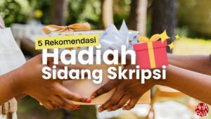 5 Rekomendasi Hadiah untuk Sidang Skripsi Kekinian 2 5 Rekomendasi Hadiah untuk Sidang Skripsi Kekinian - Ahasna