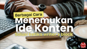 Writer's Block? Ini Caraku Menemukan Ide Konten untuk Blog! 1 Writer's Block? Ini Caraku Menemukan Ide Konten untuk Blog! - Ahasna