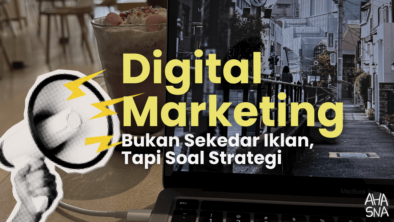 Adela Hasna's Personal Blog 15 Digital Marketing Bukan Sekadar Pasang Iklan, Tapi Soal Strategi - Ahasna